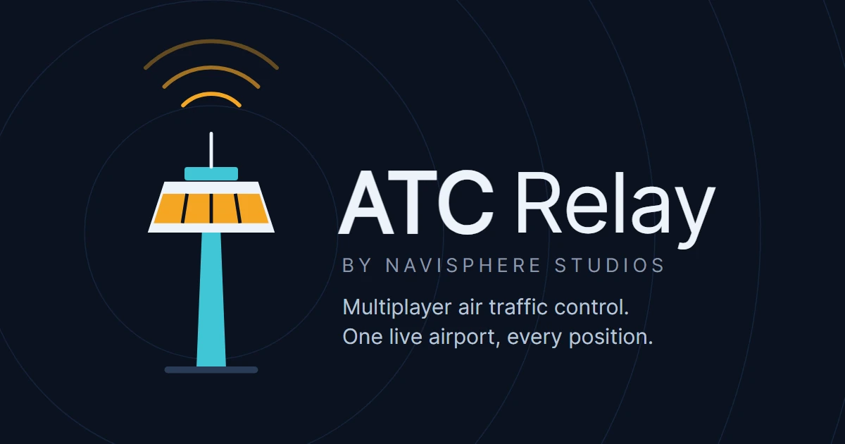 ATC Relay by Navisphere Studios: multiplayer air traffic control, one live airport, every position
